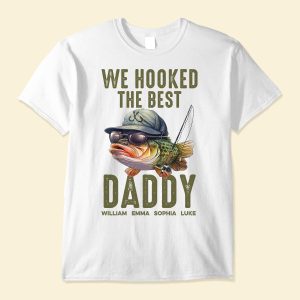 We Hooked The Best Dad, Grandpa, Papa - PersonalizedOne Size Shirt Father's Day